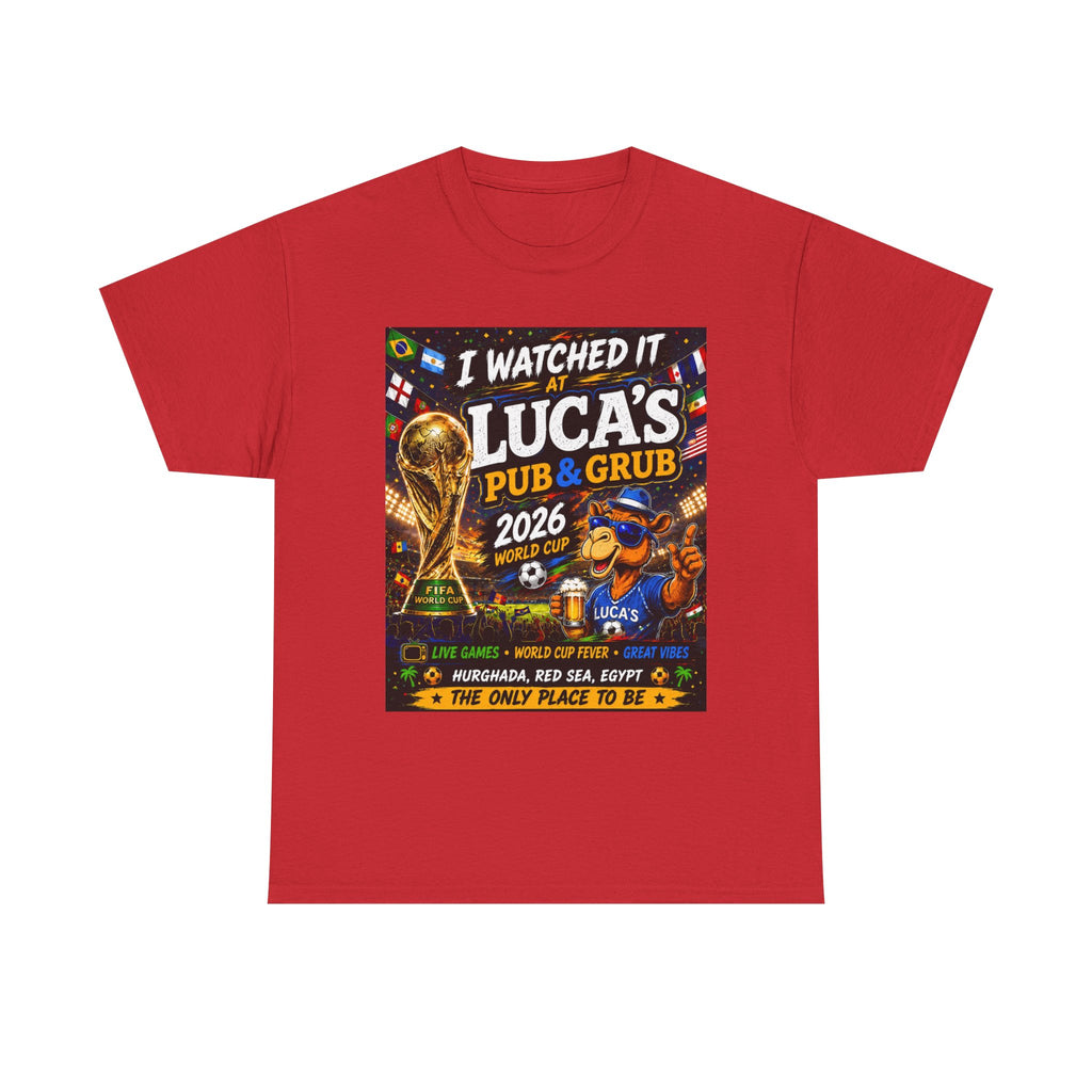 T-Shirt — "I Watched It at Luca's Pub & Grub 2026" Sports World Cup Fan Tee